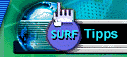 Surftipps - Klicken Sie hier!